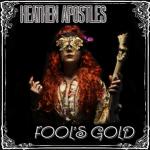 Heathen Apostles Fool's Gold