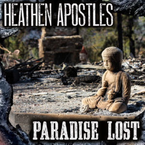 Heathen Apostles Paradise Lost