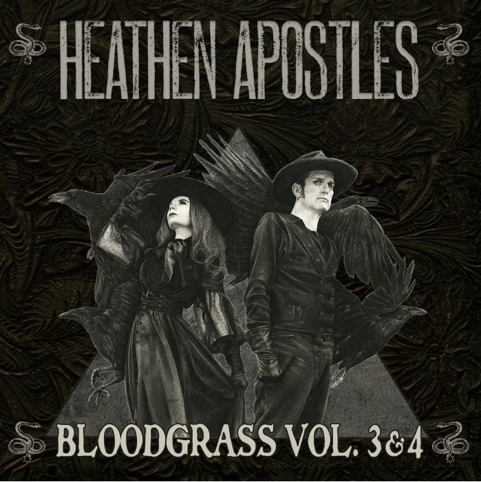 Heathen Apostles – BLOODGRASS 3 & 4 lo snip